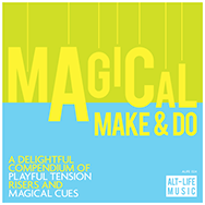 Magical Make & Do | ALIFE-024 | Alt-Life Music